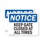 Signmission Keep Gate Closed At All Times, 10 in W x Rectangle, Plastic OS-2PACK-NS-P-710-L-15860 - alternate 1